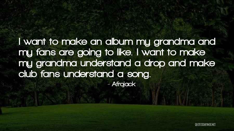 Afrojack Quotes 1330521