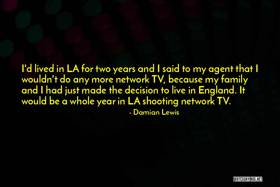 Afrontar Definicion Quotes By Damian Lewis Afrontar Definicion Quotes By Damian Lewis