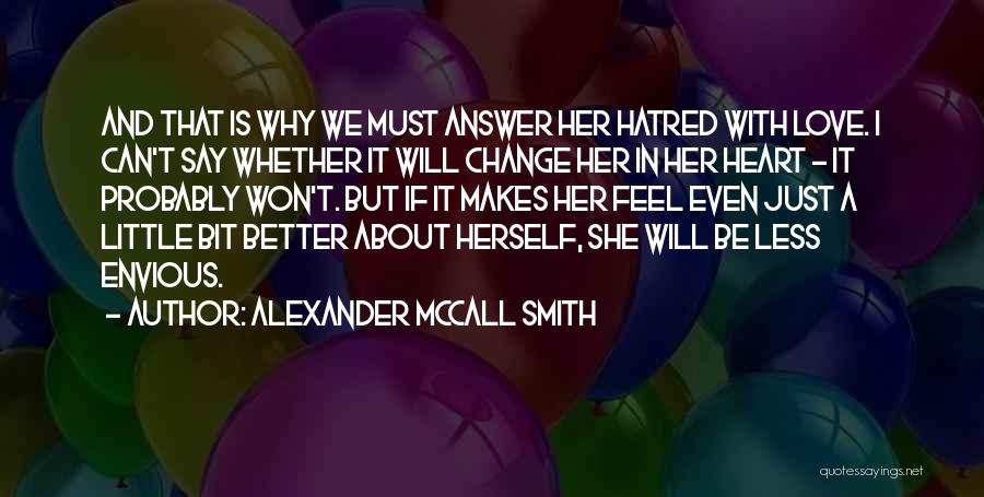 Afrontar La Frustracion Quotes By Alexander McCall Smith