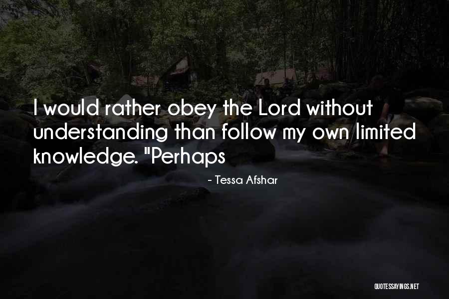 Afshar Tessa Quotes By Tessa Afshar Afshar Tessa Quotes By Tessa Afshar