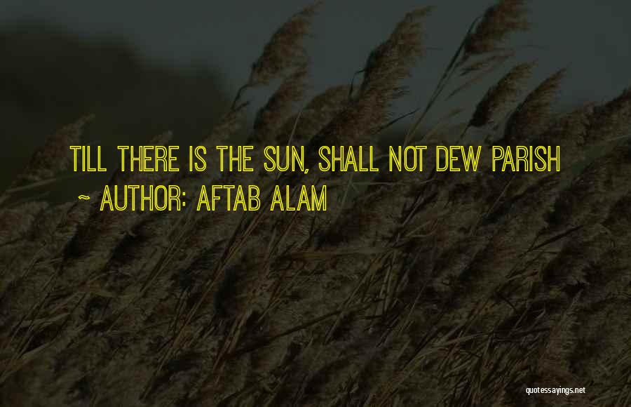 Aftab Alam Quotes 1475184