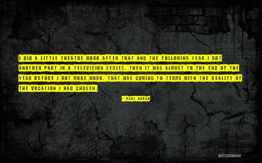After 1 Year Quotes By Karl Urban After 1 Year Quotes By Karl Urban