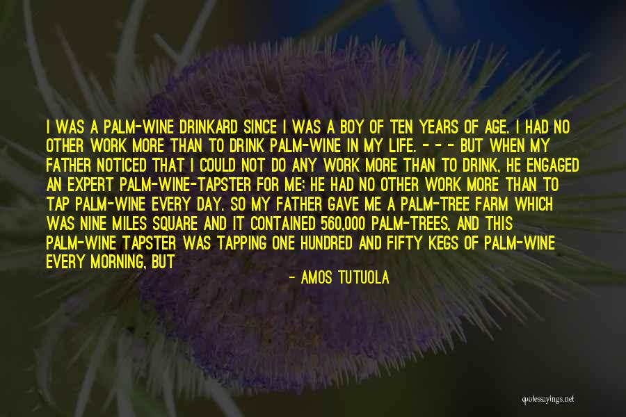 After 2 Years Quotes By Amos Tutuola After 2 Years Quotes By Amos Tutuola