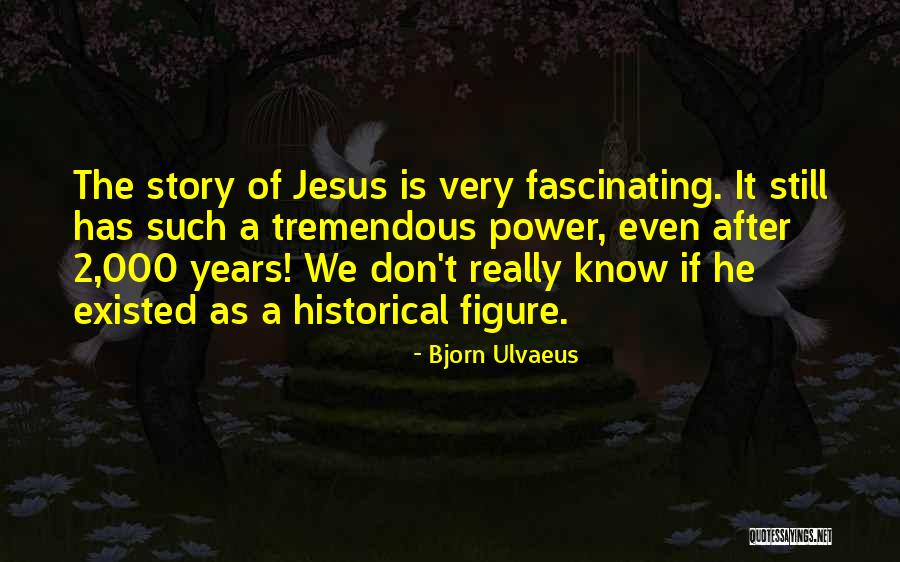 After 2 Years Quotes By Bjorn Ulvaeus