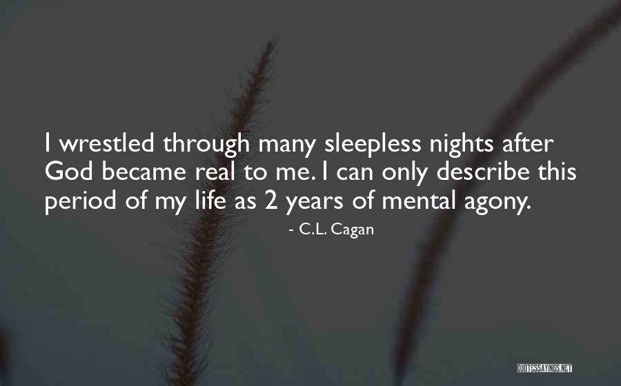 After 2 Years Quotes By C.L. Cagan After 2 Years Quotes By C.L. Cagan