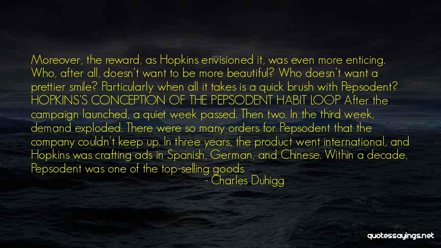 After 2 Years Quotes By Charles Duhigg