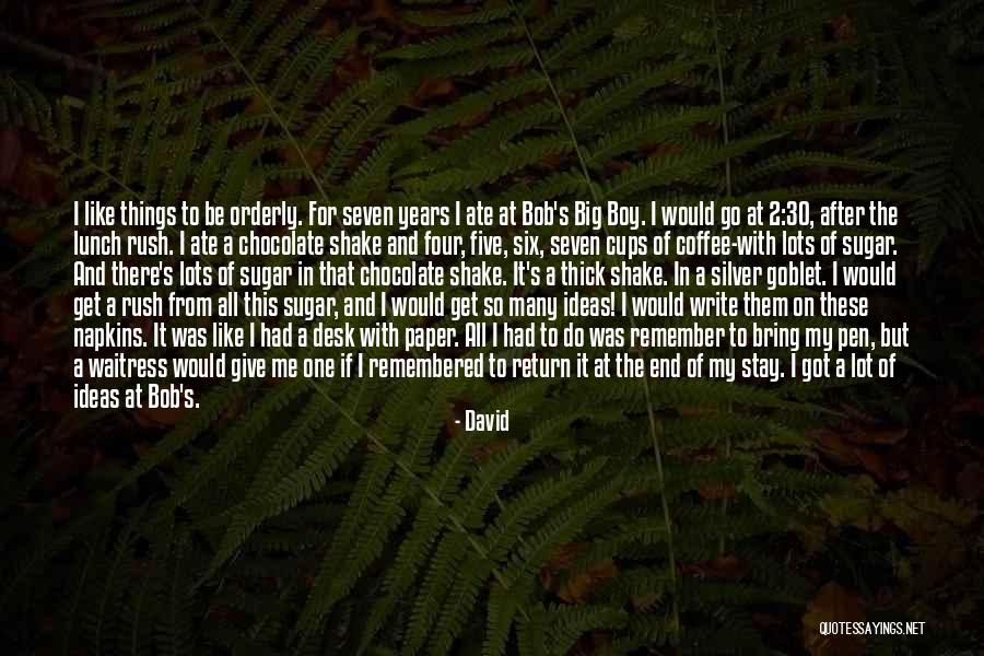 After 2 Years Quotes By David After 2 Years Quotes By David