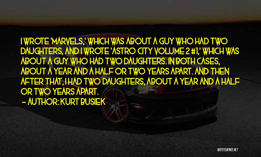 After 2 Years Quotes By Kurt Busiek