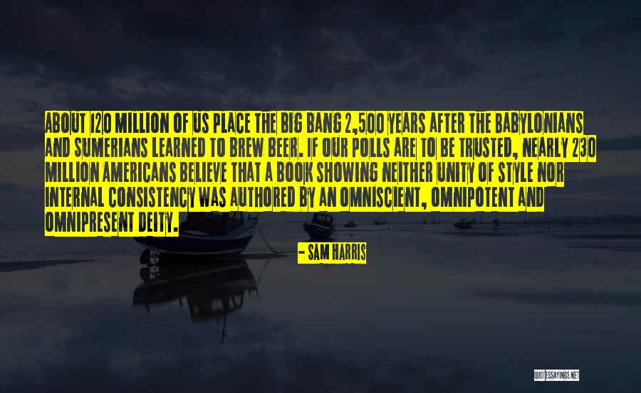 After 2 Years Quotes By Sam Harris After 2 Years Quotes By Sam Harris