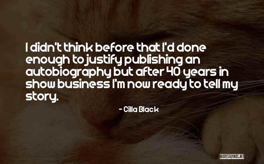 After 40 Years Quotes By Cilla Black After 40 Years Quotes By Cilla Black