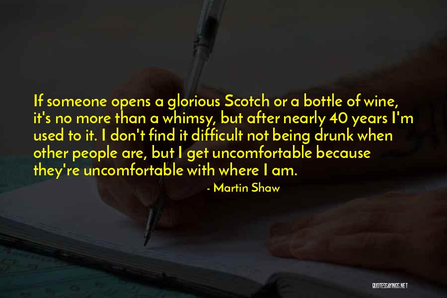 After 40 Years Quotes By Martin Shaw After 40 Years Quotes By Martin Shaw