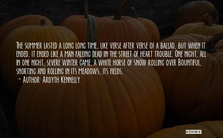 After A Long Night Quotes By Ardyth Kennelly