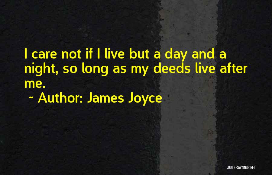 After A Long Night Quotes By James Joyce