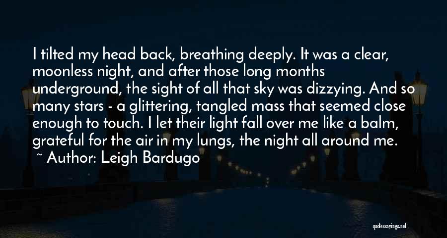 After A Long Night Quotes By Leigh Bardugo