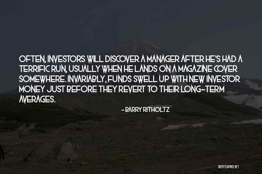After A Long Run Quotes By Barry Ritholtz After A Long Run Quotes By Barry Ritholtz