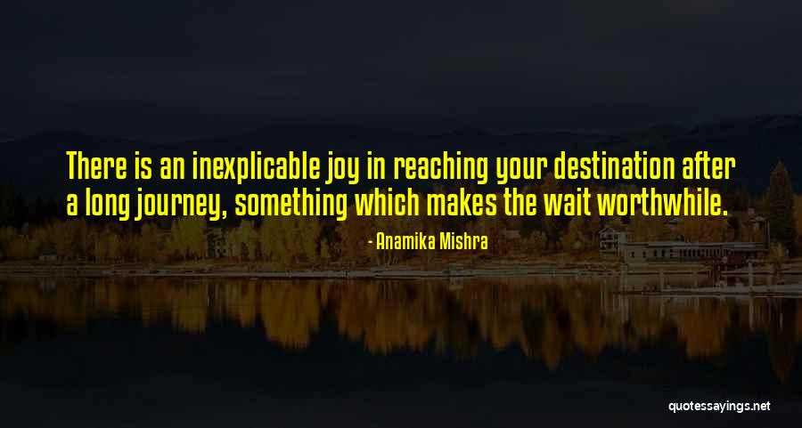 After A Long Wait Quotes By Anamika Mishra After A Long Wait Quotes By Anamika Mishra