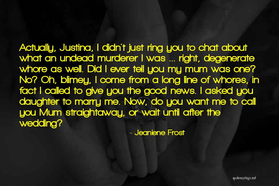 After A Long Wait Quotes By Jeaniene Frost After A Long Wait Quotes By Jeaniene Frost