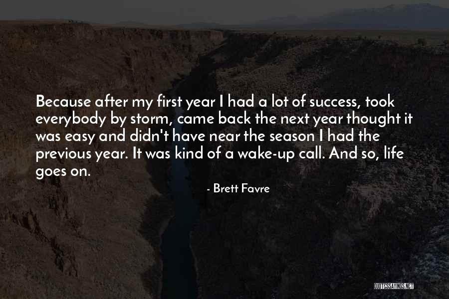 After A Storm Quotes By Brett Favre