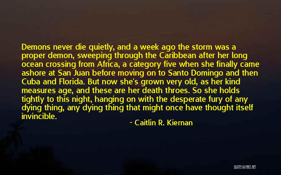 After A Storm Quotes By Caitlin R. Kiernan