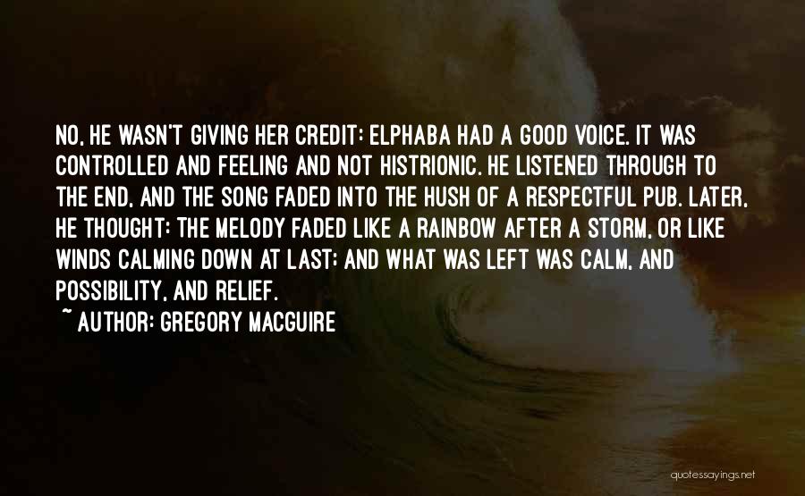 After A Storm Quotes By Gregory MacGuire