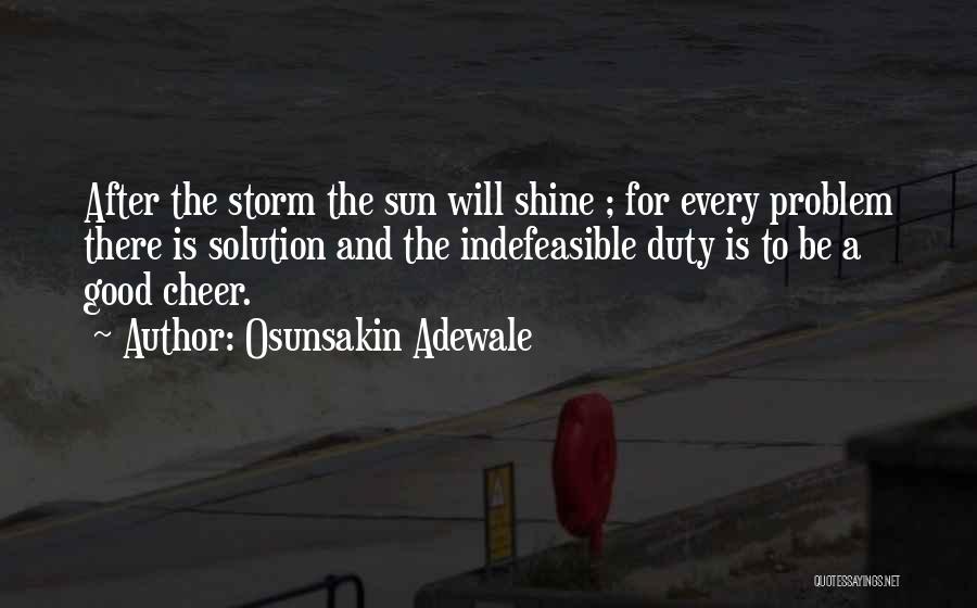 After A Storm Quotes By Osunsakin Adewale