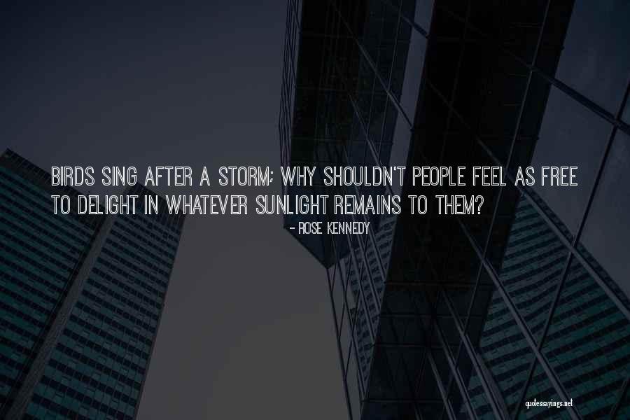After A Storm Quotes By Rose Kennedy After A Storm Quotes By Rose Kennedy