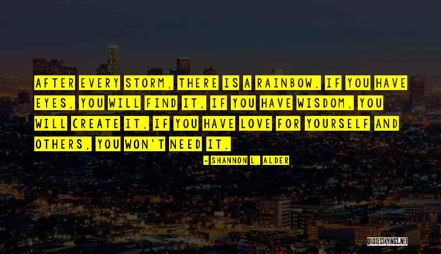 After A Storm Quotes By Shannon L. Alder