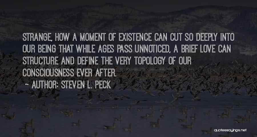 After Ages Quotes By Steven L. Peck