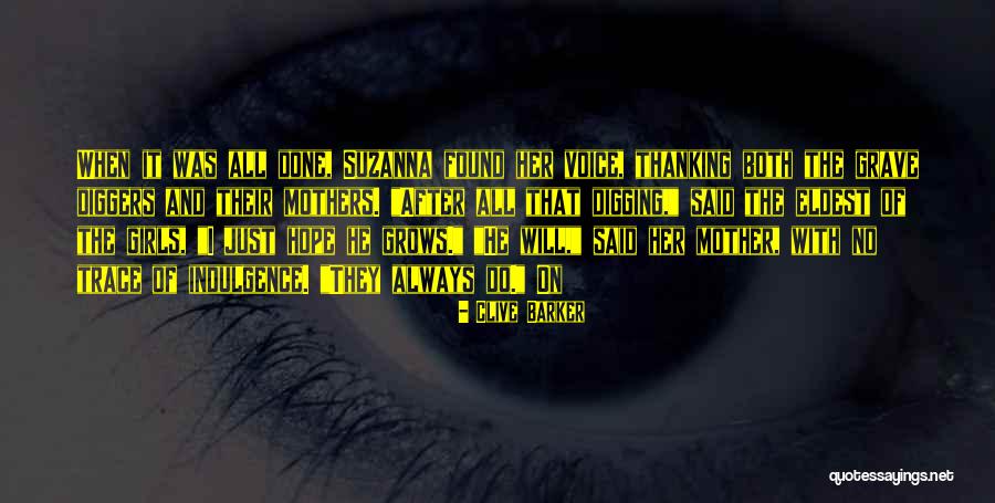 After All I've Done Quotes By Clive Barker After All I've Done Quotes By Clive Barker