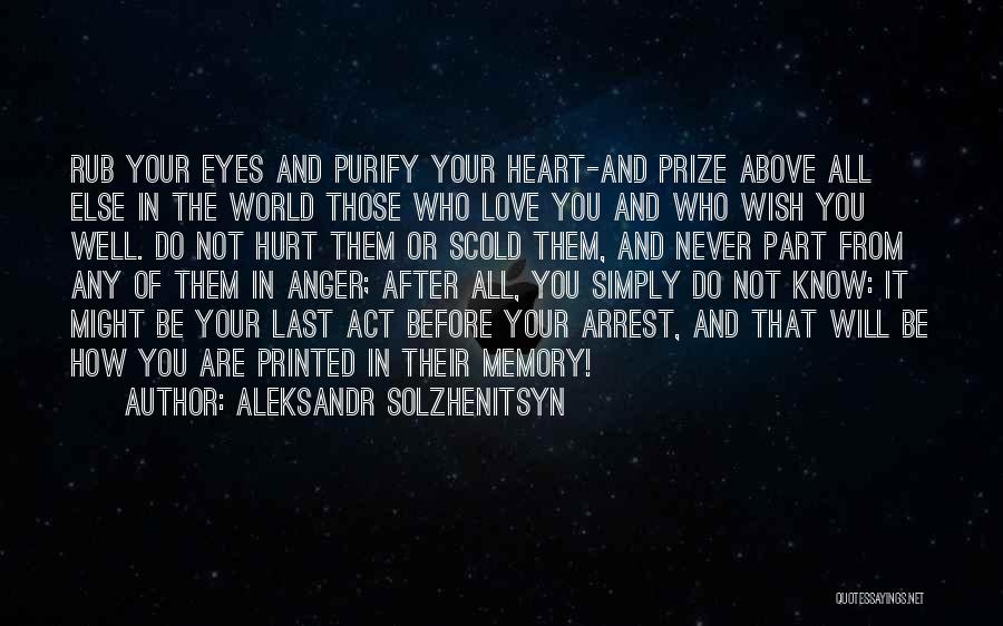 After All The Hurt Quotes By Aleksandr Solzhenitsyn