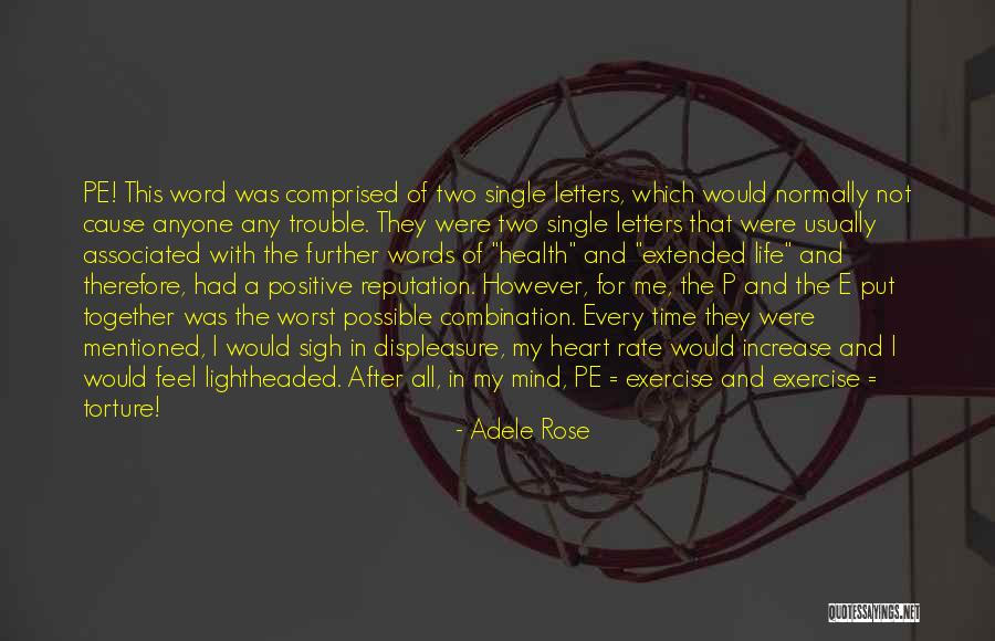 After All The Pain Quotes By Adele Rose After All The Pain Quotes By Adele Rose