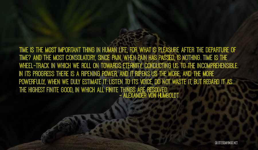 After All The Pain Quotes By Alexander Von Humboldt After All The Pain Quotes By Alexander Von Humboldt