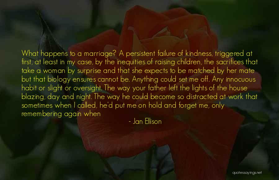 After All The Sacrifices Quotes By Jan Ellison After All The Sacrifices Quotes By Jan Ellison