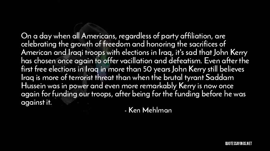 After All The Sacrifices Quotes By Ken Mehlman After All The Sacrifices Quotes By Ken Mehlman