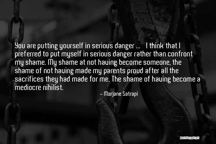 After All The Sacrifices Quotes By Marjane Satrapi After All The Sacrifices Quotes By Marjane Satrapi