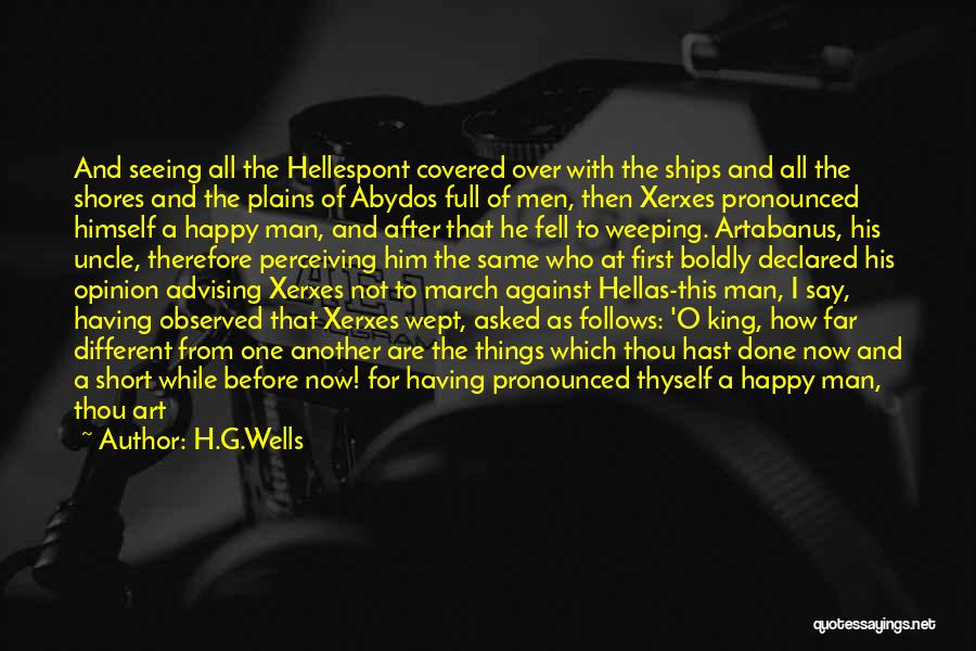 After All The Tears Quotes By H.G.Wells