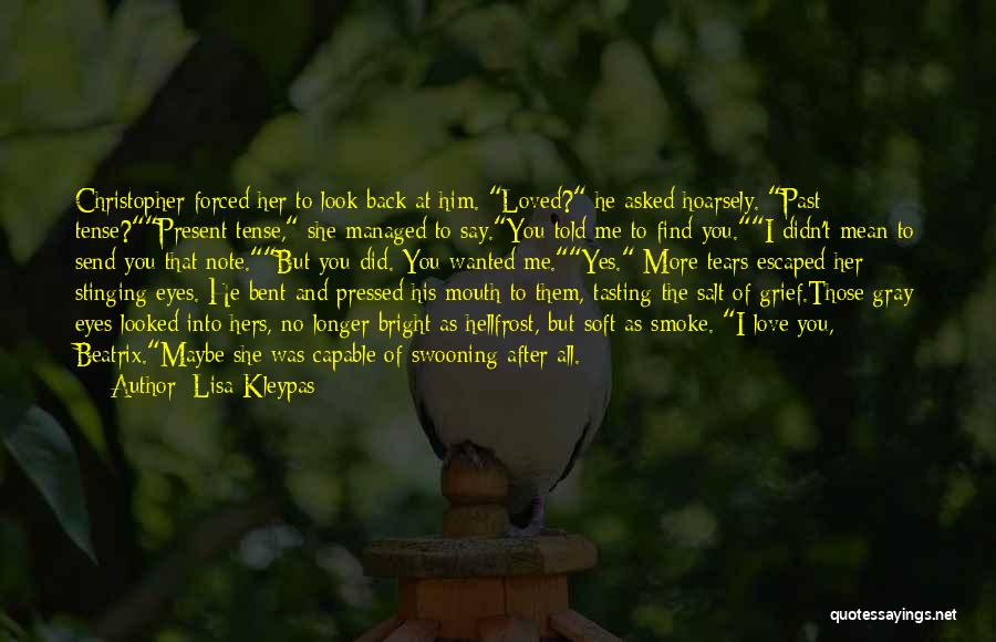 After All The Tears Quotes By Lisa Kleypas