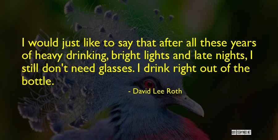 After All These Years Quotes By David Lee Roth