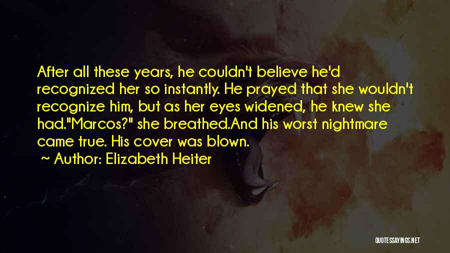 After All These Years Quotes By Elizabeth Heiter