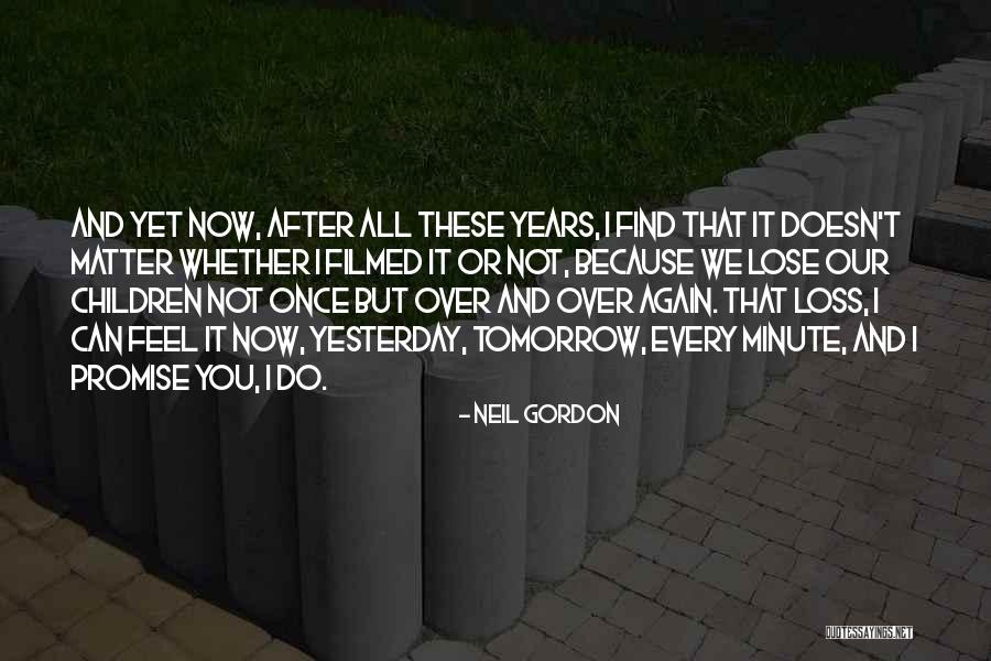 After All These Years Quotes By Neil Gordon