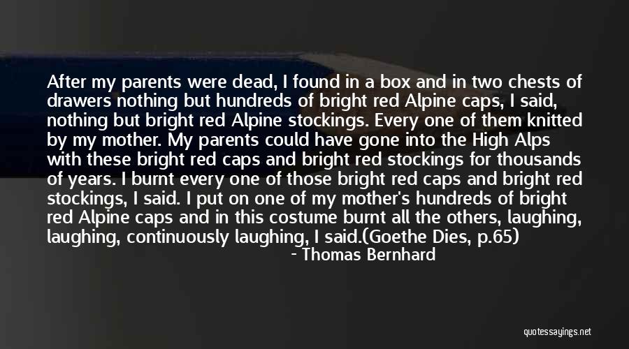 After All These Years Quotes By Thomas Bernhard