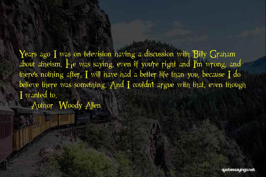 After All These Years You're Still The One Quotes By Woody Allen