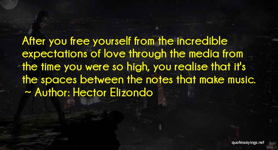 After All This Time I Still Love You Quotes By Hector Elizondo