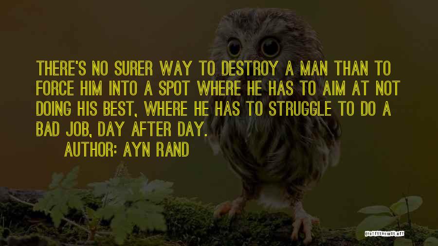 After Bad Day Quotes By Ayn Rand