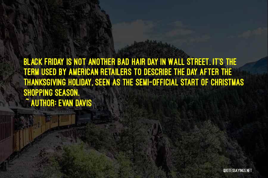 After Bad Day Quotes By Evan Davis