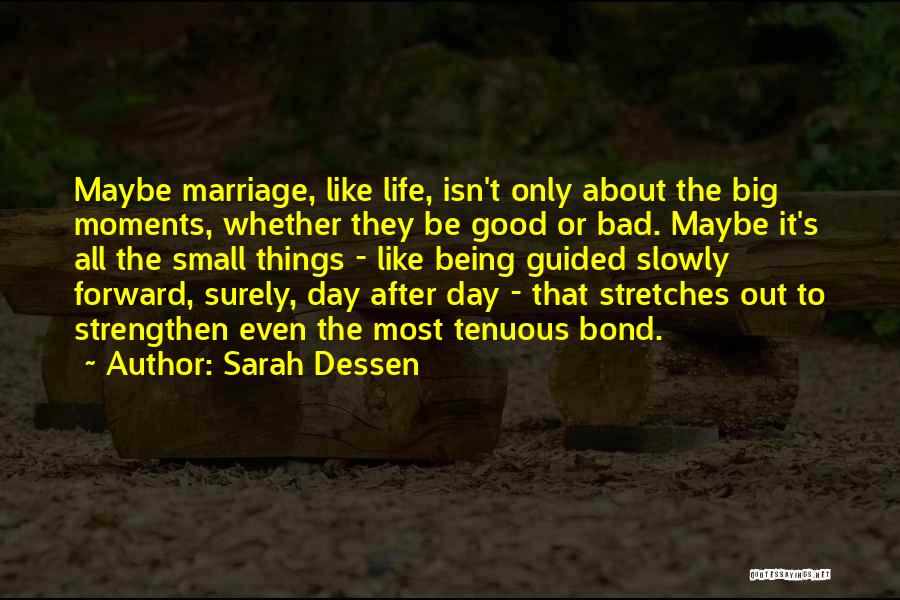 After Bad Day Quotes By Sarah Dessen