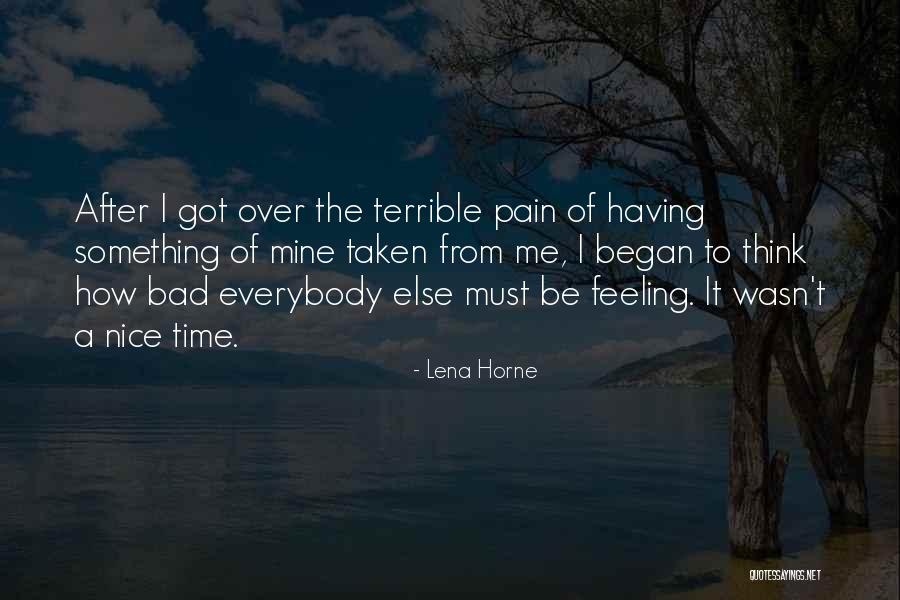 After Bad Time Quotes By Lena Horne After Bad Time Quotes By Lena Horne