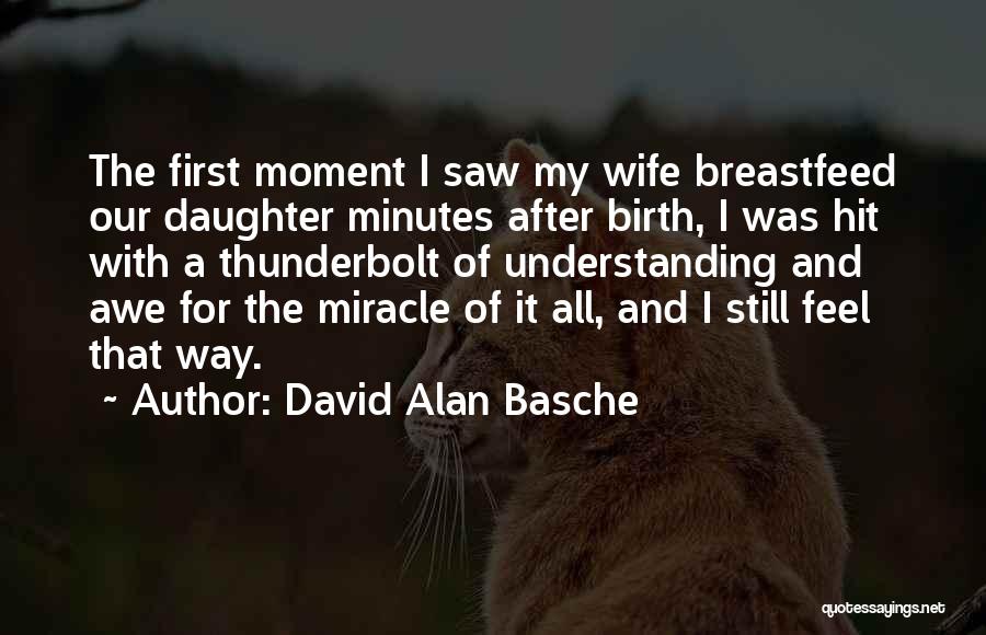 After Birth Quotes By David Alan Basche