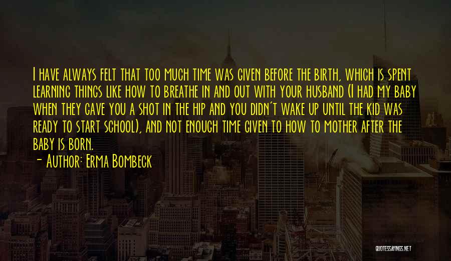 After Birth Quotes By Erma Bombeck
