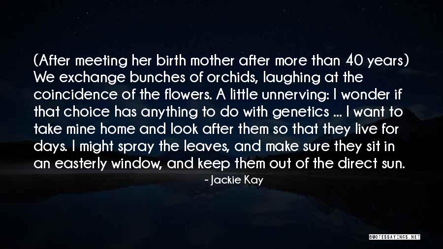 After Birth Quotes By Jackie Kay